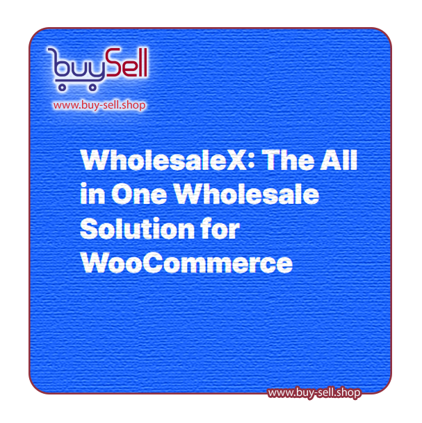 دانلود افزونه WholesaleX Pro افزونه عمده فروشی